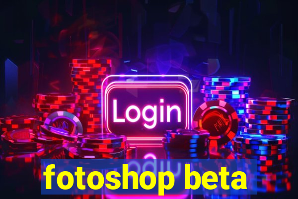 fotoshop beta